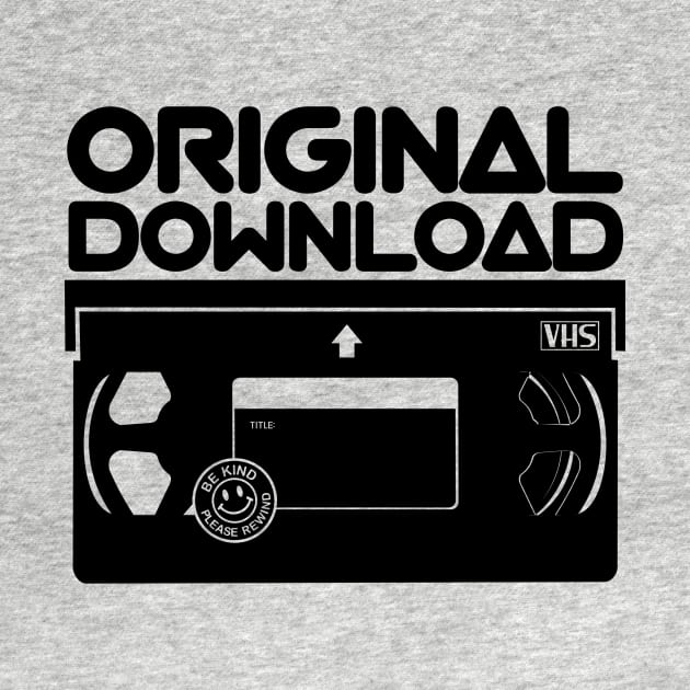 Original Download - VHS by LeftWingPropaganda